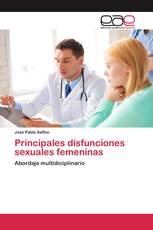 Principales disfunciones sexuales femeninas