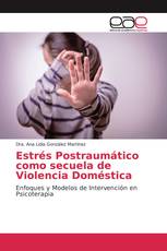 Estrés Postraumático como secuela de Violencia Doméstica