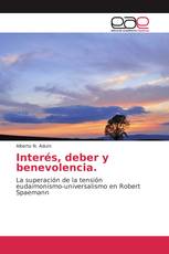 Interés, deber y benevolencia.