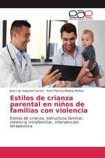 Estilos de crianza parental en niños de familias con violencia