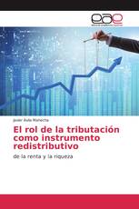 El rol de la tributación como instrumento redistributivo