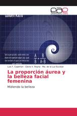 La proporción áurea y la belleza facial femenina