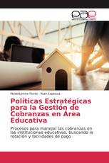 Políticas Estratégicas para la Gestión de Cobranzas en Área Educativa