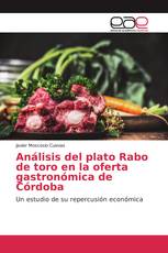 Análisis del plato Rabo de toro en la oferta gastronómica de Córdoba