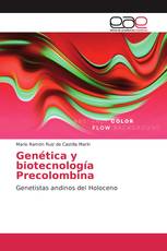 Genética y biotecnología Precolombina