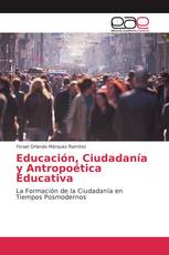 Educación, Ciudadanía y Antropoética Educativa