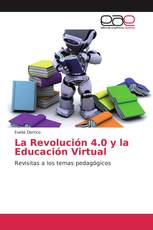 La Revolución 4.0 y la Educación Virtual