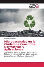 Microbasurales en la Ciudad de Concordia. Normativas y Aplicaciones