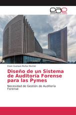 Diseño de un Sistema de Auditoría Forense para las Pymes