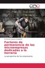 Factores de permanencia de las microempresas dedicadas a la herrería