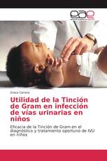 Utilidad de la Tinción de Gram en infección de vías urinarias en niños