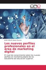 Los nuevos perfiles profesionales en el área de marketing digital