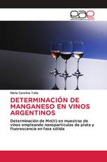 DETERMINACIÓN DE MANGANESO EN VINOS ARGENTINOS