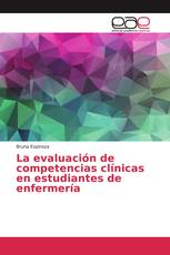 La evaluación de competencias clínicas en estudiantes de enfermería
