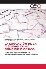 LA EDUCACIÓN DE LA DIGNIDAD COMO PRINCIPIO BIOÉTICO