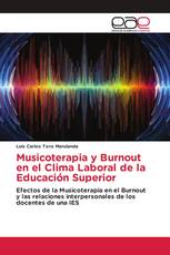 Musicoterapia y Burnout en el Clima Laboral de la Educación Superior