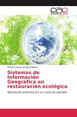 Sistemas de Información Geográfica en restauración ecológica