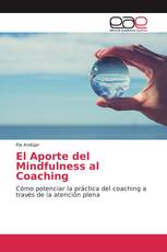 El Aporte del Mindfulness al Coaching