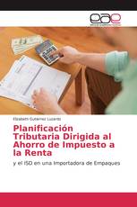 Planificación Tributaria Dirigida al Ahorro de Impuesto a la Renta