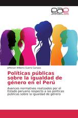 Políticas públicas sobre la igualdad de género en el Perú