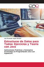 Estructuras de Datos para Todos: Ejercicios y Teoría con Java