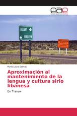 Aproximación al mantenimiento de la lengua y cultura sirio libanesa