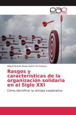 Rasgos y características de la organización solidaria en el Siglo XXI