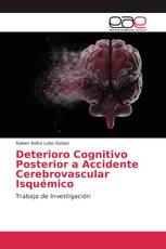 Deterioro Cognitivo Posterior a Accidente Cerebrovascular Isquémico