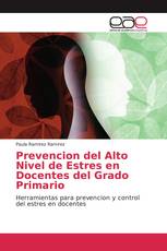 Prevencion del Alto Nivel de Estres en Docentes del Grado Primario