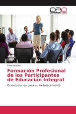 Formación Profesional de los Participantes de Educación Integral