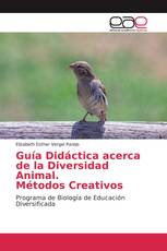 Guía Didáctica acerca de la Diversidad Animal. Métodos Creativos