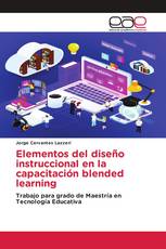 Elementos del diseño instruccional en la capacitación blended learning