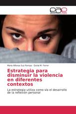 Estrategia para disminuir la violencia en diferentes contextos