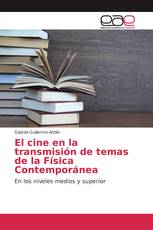 El cine en la transmisión de temas de la Física Contemporánea