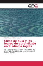 Clima de aula y los logros de aprendizaje en el idioma inglés