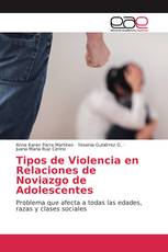 Tipos de Violencia en Relaciones de Noviazgo de Adolescentes