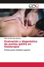 Evaluación y diagnóstico de puntos gatillo en fisioterapia