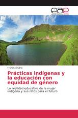 Prácticas indígenas y la educación con equidad de género