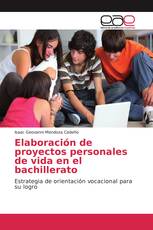 Elaboración de proyectos personales de vida en el bachillerato