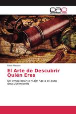 El Arte de Descubrir Quién Eres