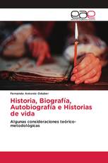 Historia, Biografía, Autobiografía e Historias de vida