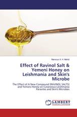 Effect of Ravinol Salt & Yemeni Honey on Leishmania and Skin's Microbe