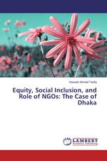 Equity, Social Inclusion, and Role of NGOs: The Case of Dhaka