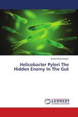 Helicobacter Pylori The Hidden Enemy In The Gut