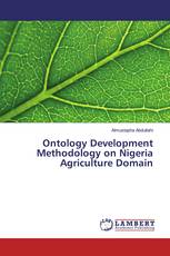 Ontology Development Methodology on Nigeria Agriculture Domain