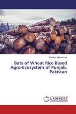 Bats of Wheat Rice Based Agro-Ecosystem of Punjab, Pakistan