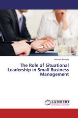 The Role of Situational Leadership in Small Business Management