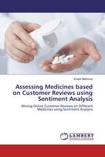 Assessing Medicines based on Customer Reviews using Sentiment Analysis