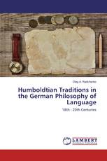 Humboldtian Traditions in the German Philosophy of Language