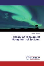 Theory of Topological Roughness of Systems